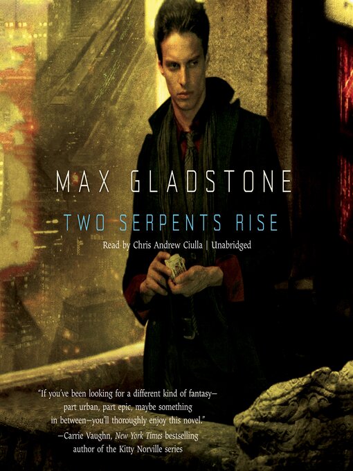 Title details for Two Serpents Rise by Max Gladstone - Wait list